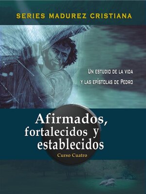 cover image of Afirmados, Fortalecidos, y Establecidos
